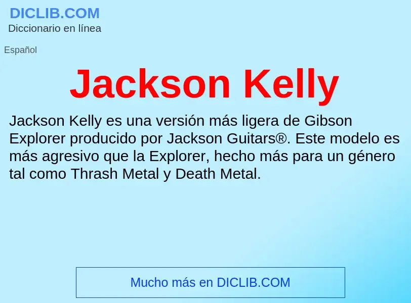 Τι είναι Jackson Kelly - ορισμός