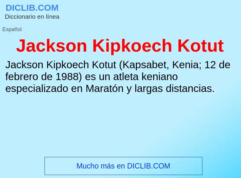 What is Jackson Kipkoech Kotut - definition