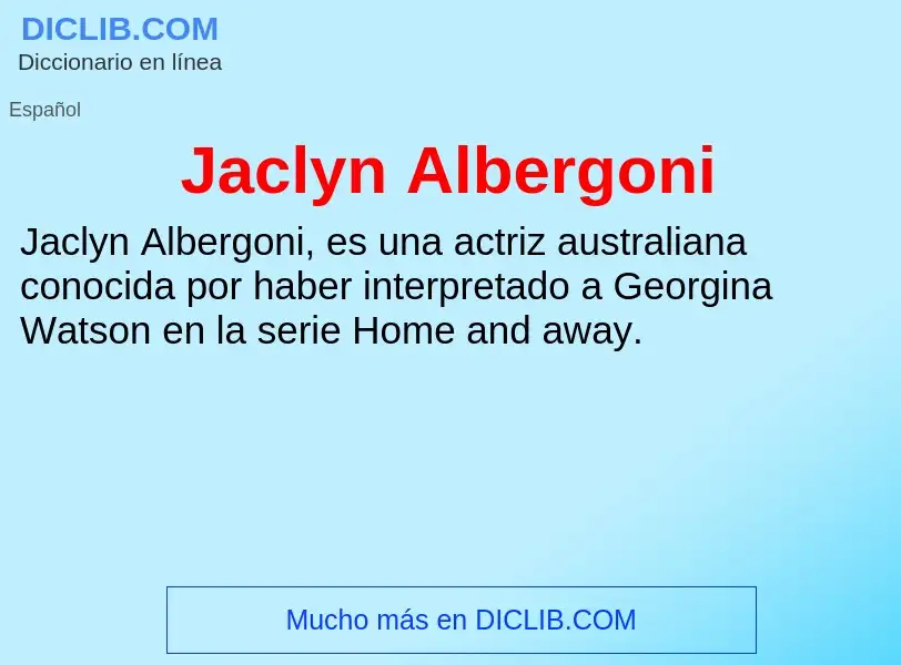 What is Jaclyn Albergoni - definition