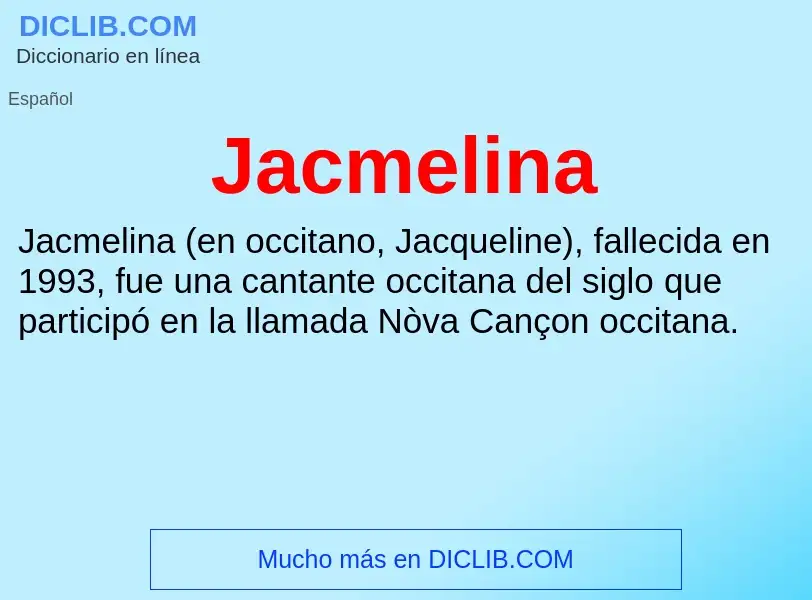 Что такое Jacmelina - определение