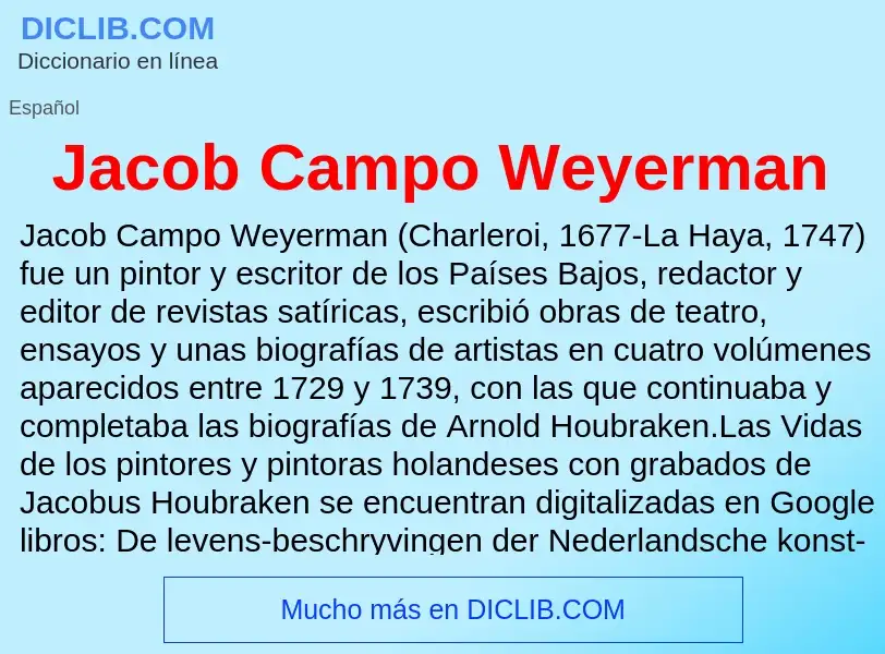 Τι είναι Jacob Campo Weyerman - ορισμός