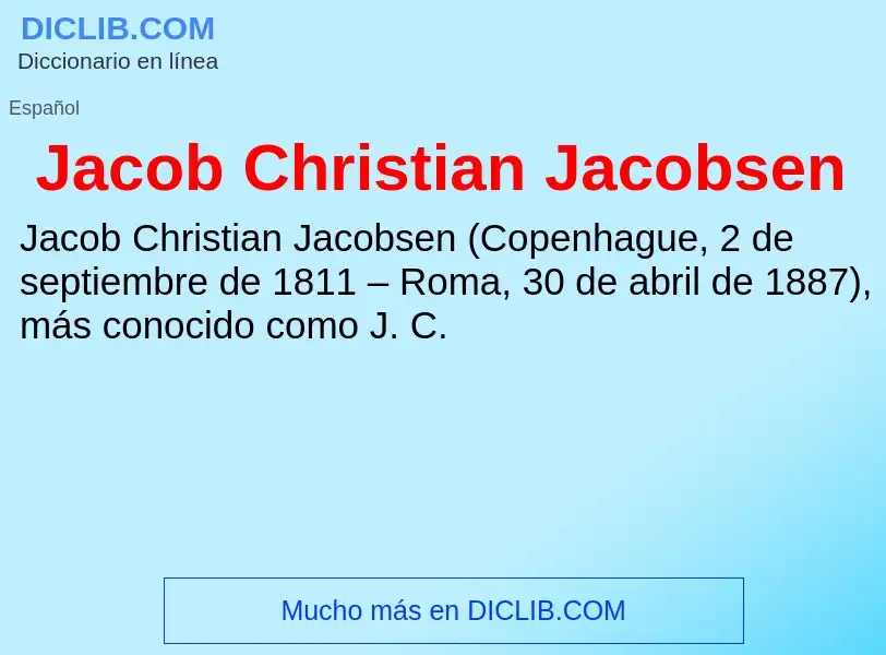 Τι είναι Jacob Christian Jacobsen - ορισμός