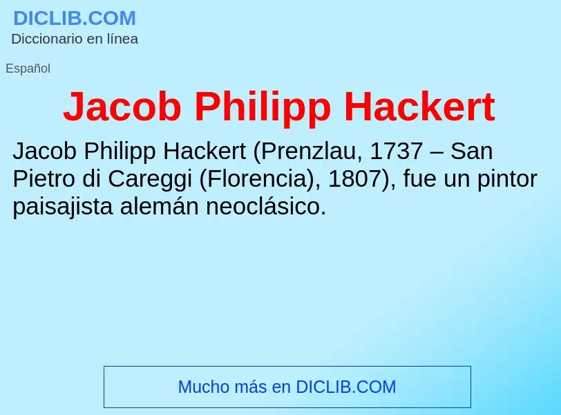 What is Jacob Philipp Hackert - definition