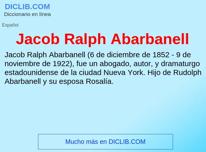 What is Jacob Ralph Abarbanell - definition