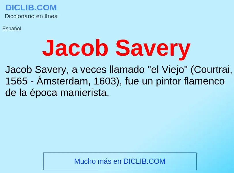 What is Jacob Savery - definition