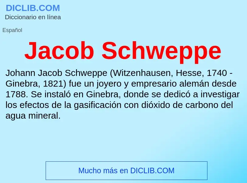 What is Jacob Schweppe - definition