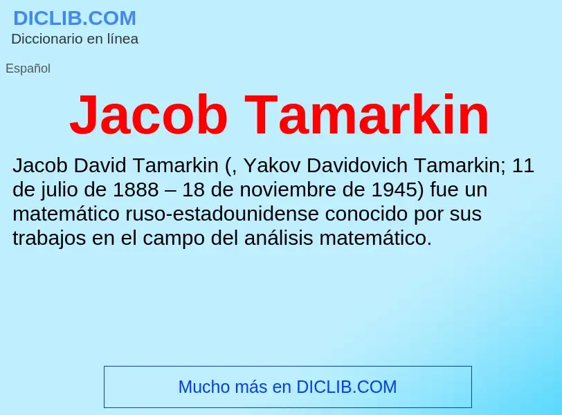 What is Jacob Tamarkin - definition