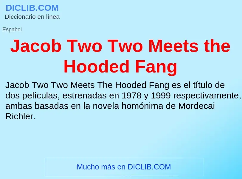 What is Jacob Two Two Meets the Hooded Fang - definition