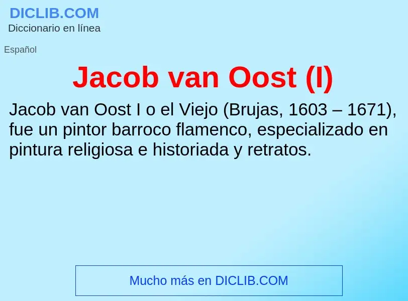 What is Jacob van Oost (I) - definition