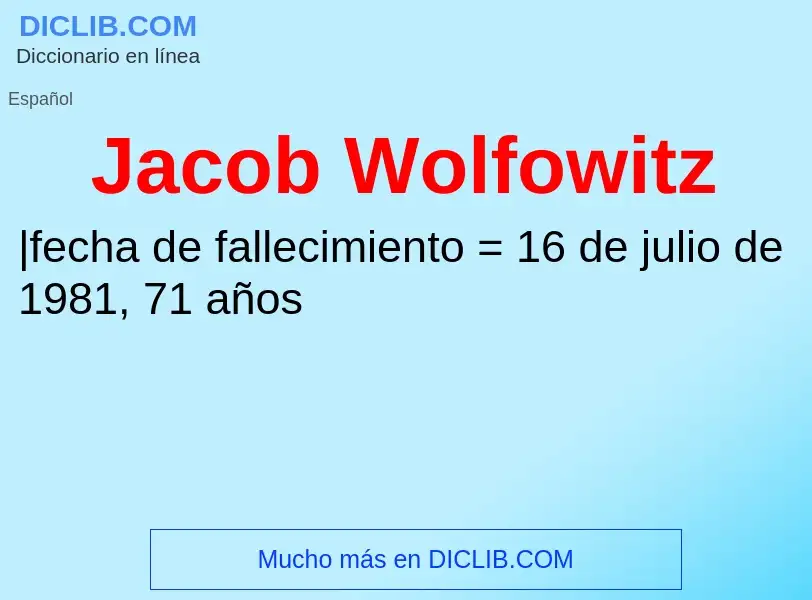 What is Jacob Wolfowitz - definition