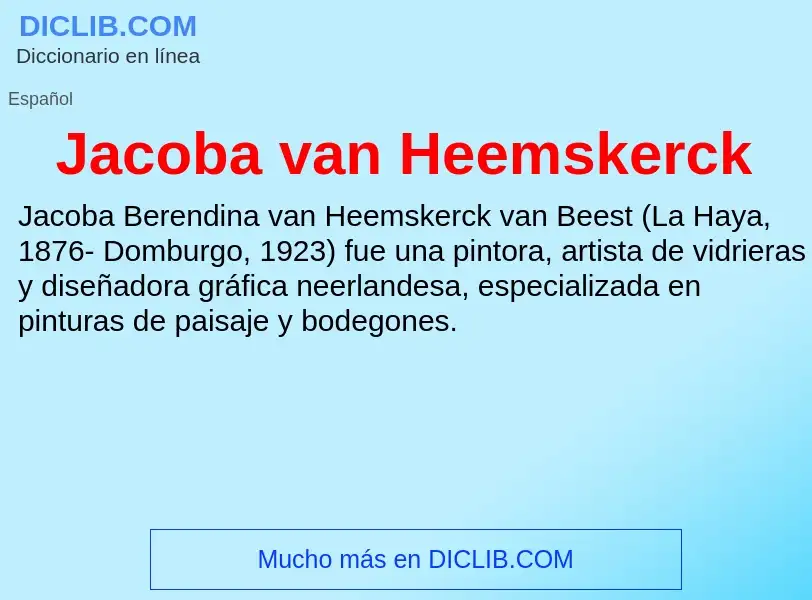 What is Jacoba van Heemskerck - definition