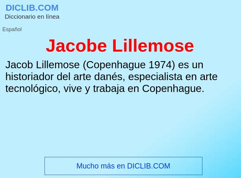 What is Jacobe Lillemose - definition