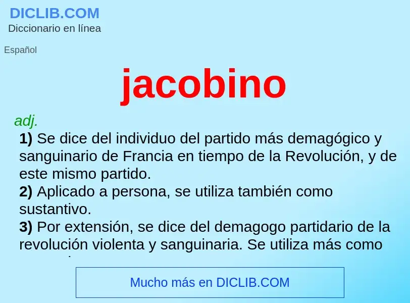 ¿Qué es jacobino? - significado y definición