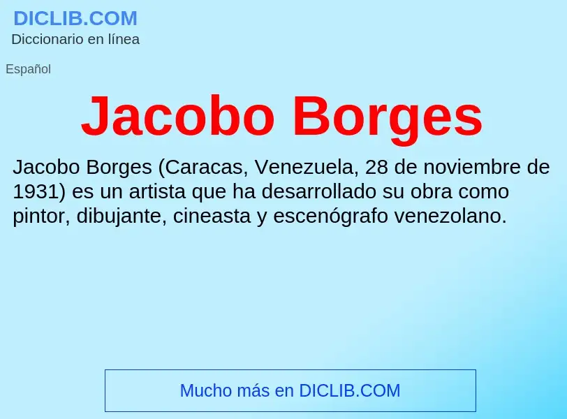 What is Jacobo Borges - definition