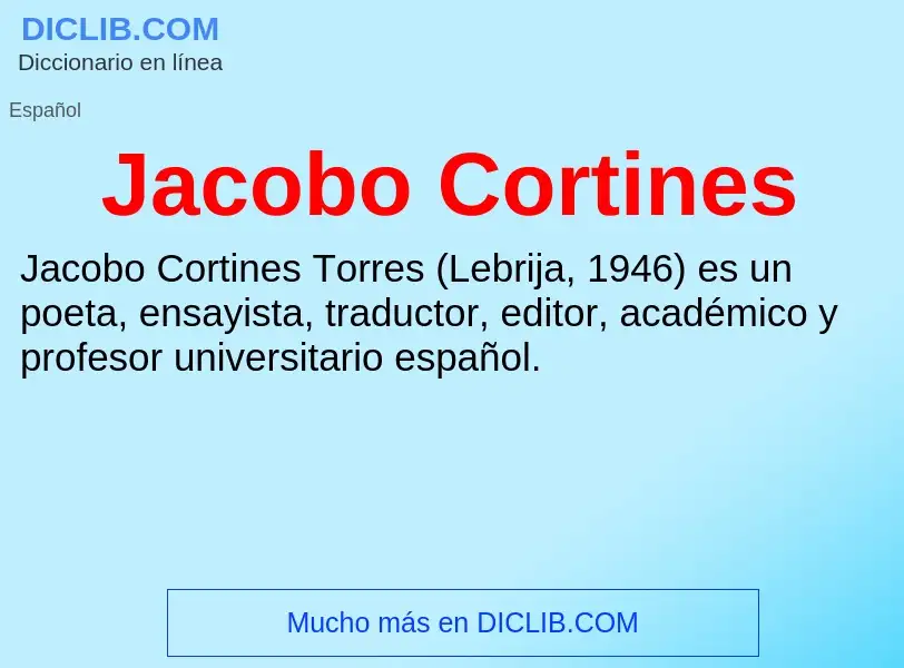 What is Jacobo Cortines - definition