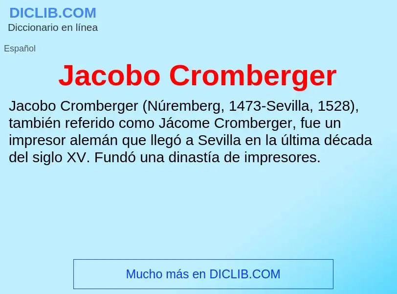 What is Jacobo Cromberger - definition