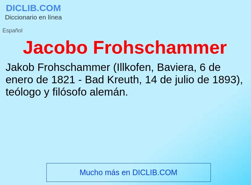 What is Jacobo Frohschammer - definition