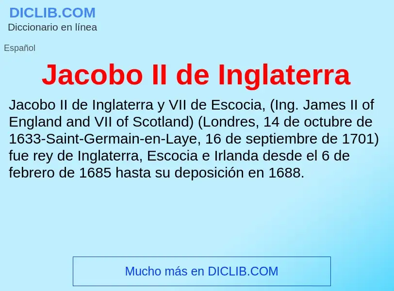 ¿Qué es Jacobo II de Inglaterra? - significado y definición