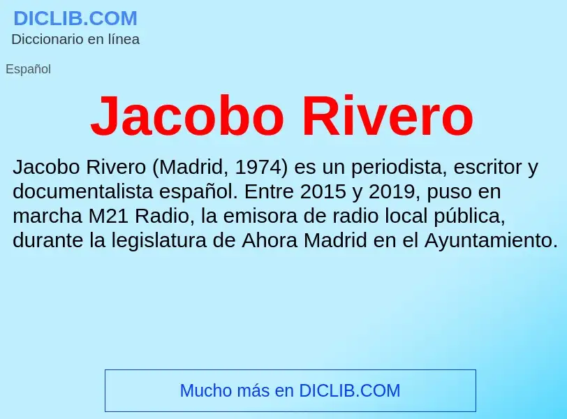 What is Jacobo Rivero - definition