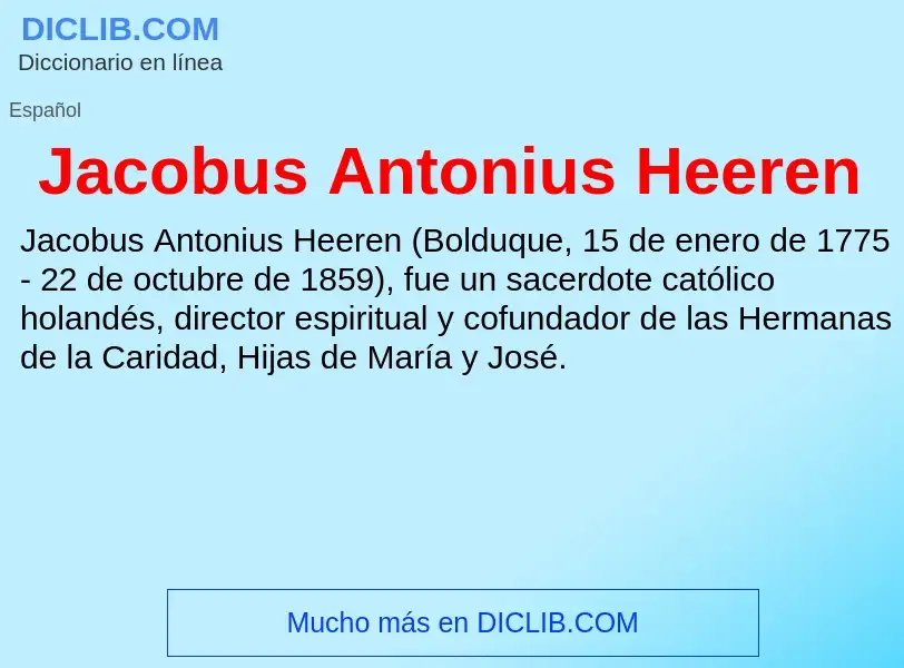 What is Jacobus Antonius Heeren - definition