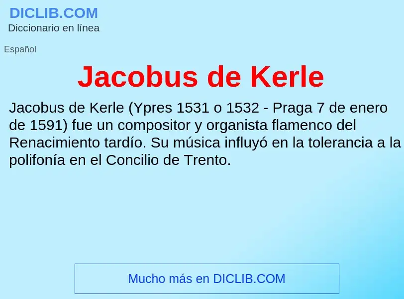 What is Jacobus de Kerle - definition