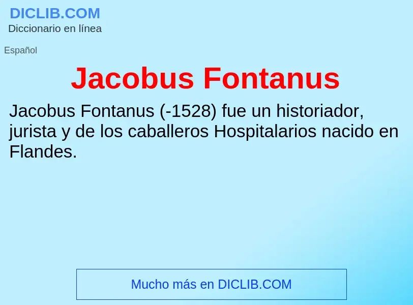 What is Jacobus Fontanus - definition