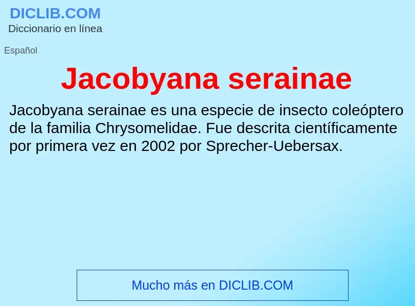 What is Jacobyana serainae - definition