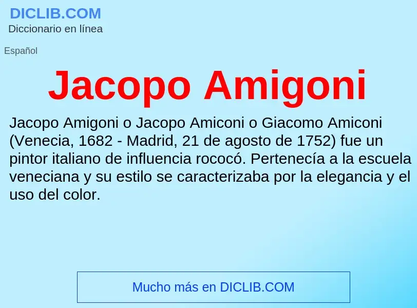 What is Jacopo Amigoni - definition