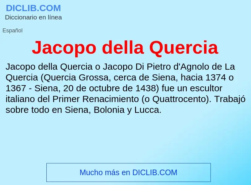 ¿Qué es Jacopo della Quercia? - significado y definición