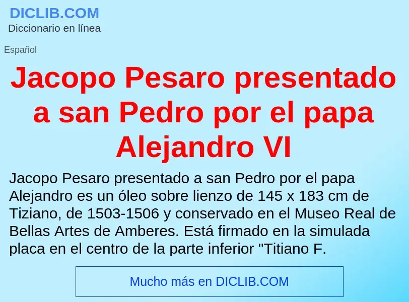 What is Jacopo Pesaro presentado a san Pedro por el papa Alejandro VI - definition