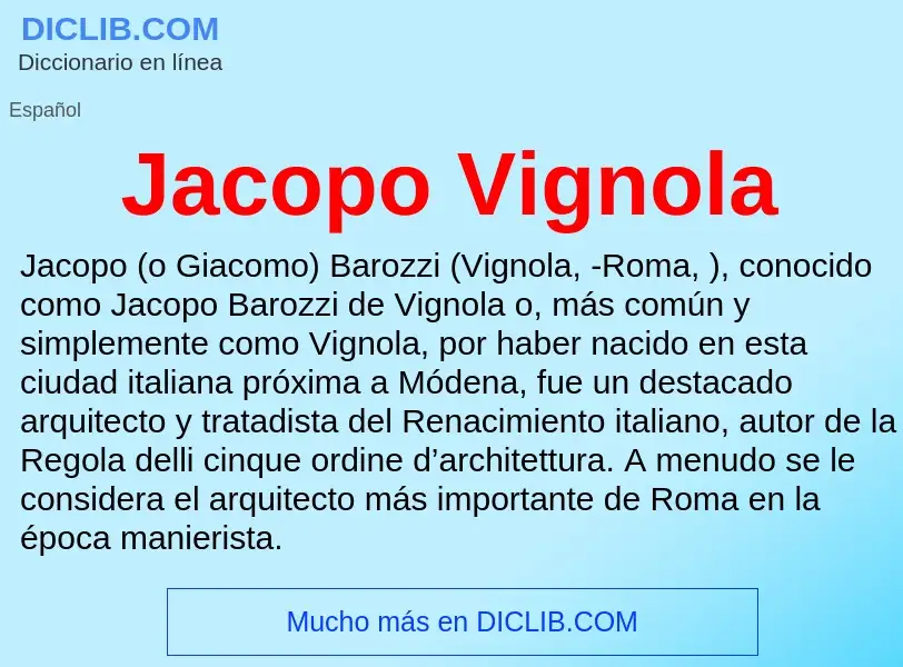 What is Jacopo Vignola - definition