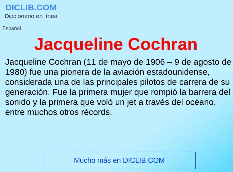 What is Jacqueline Cochran - definition