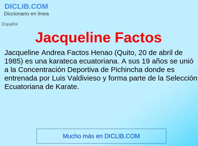 What is Jacqueline Factos - definition