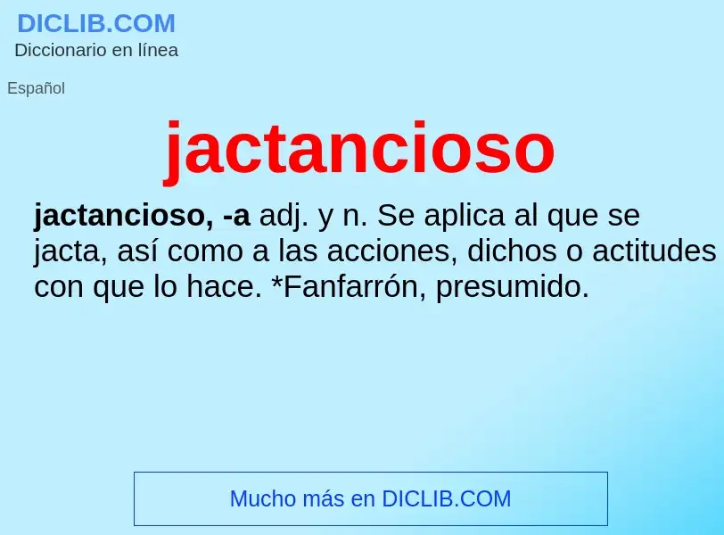 Was ist jactancioso - Definition