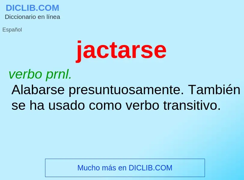 Wat is jactarse - definition