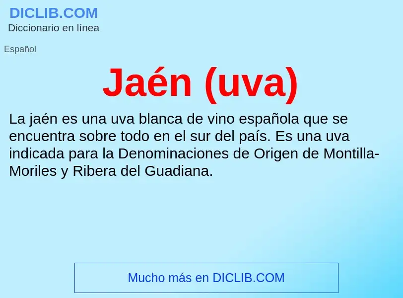 What is Jaén (uva) - meaning and definition