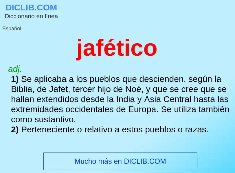 What is jafético - meaning and definition