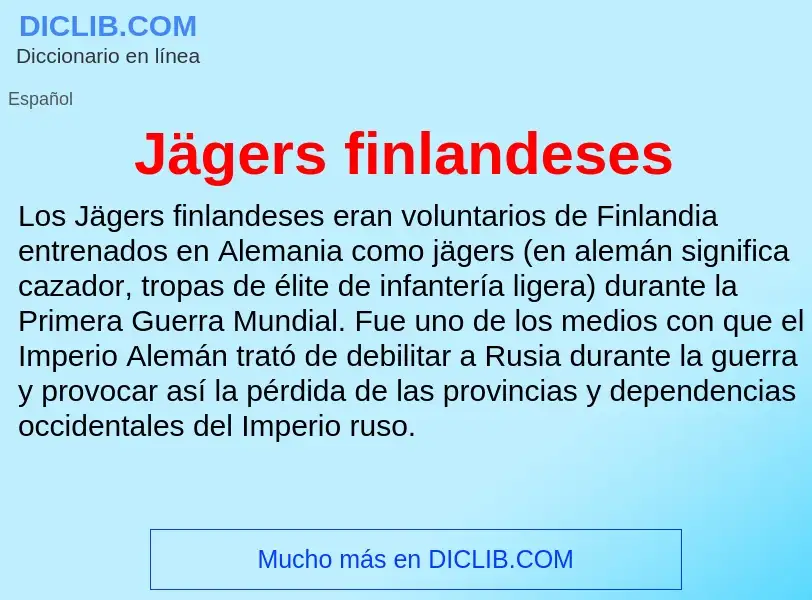 Τι είναι Jägers finlandeses - ορισμός