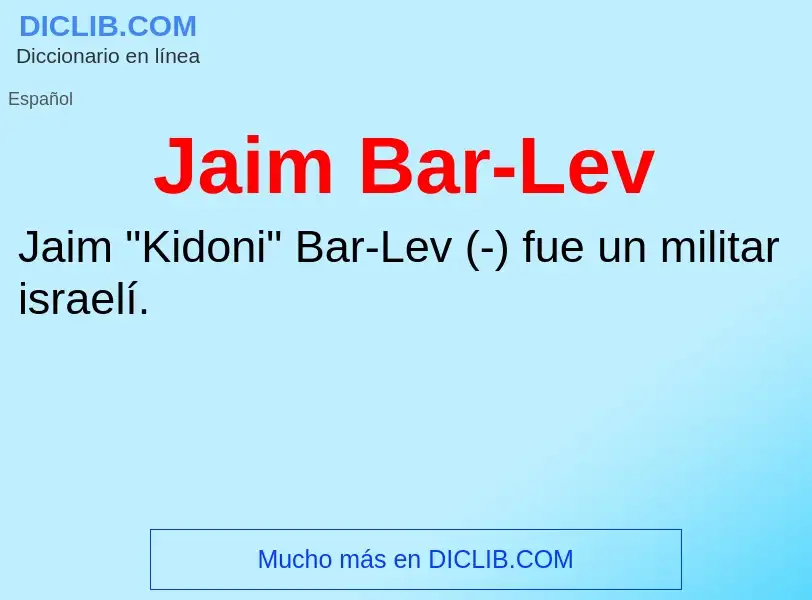 Wat is Jaim Bar-Lev - definition