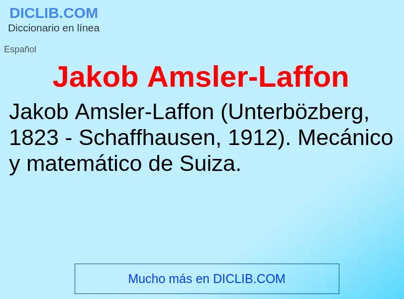 ¿Qué es Jakob Amsler-Laffon? - significado y definición