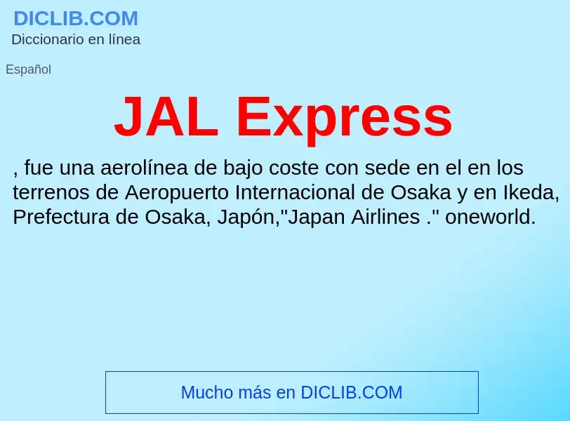 O que é JAL Express - definição, significado, conceito