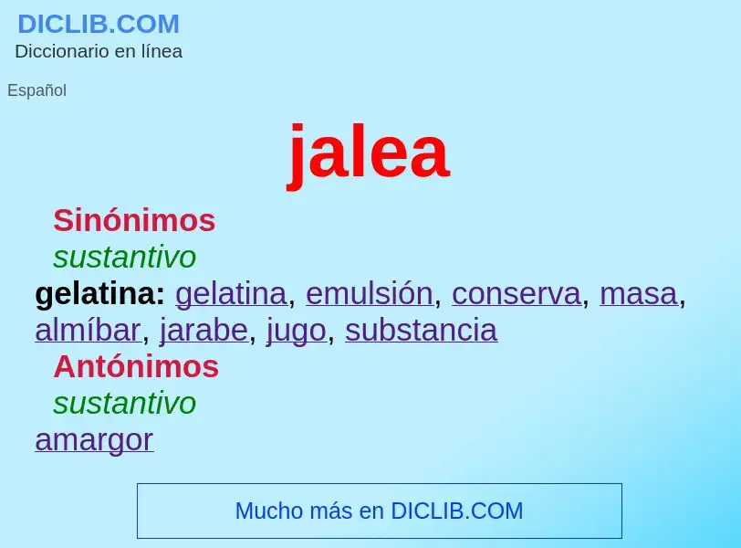 ¿Qué es jalea? - significado y definición