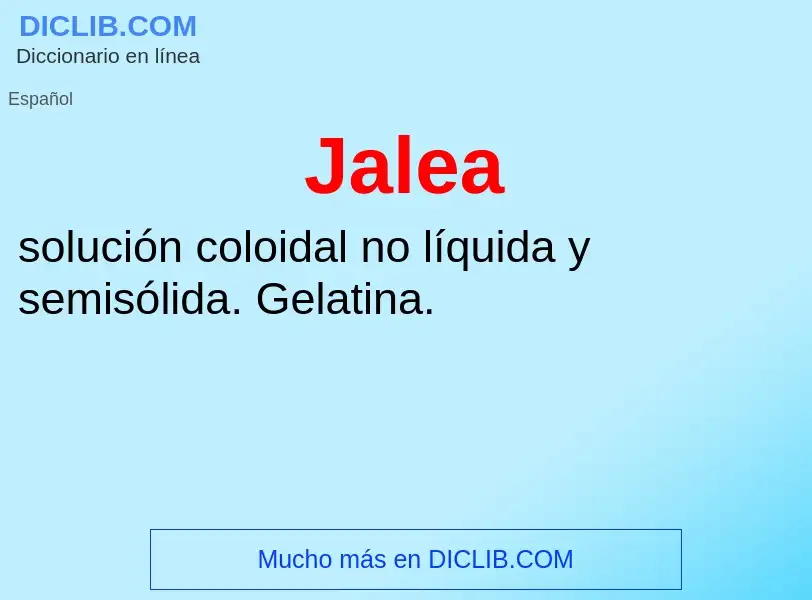 What is Jalea - meaning and definition