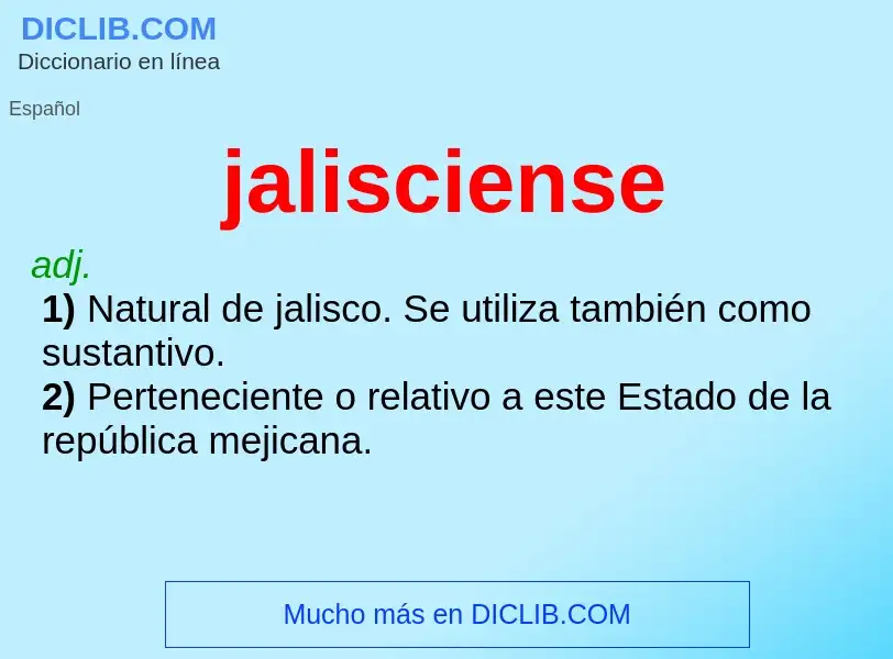 Что такое jalisciense - определение