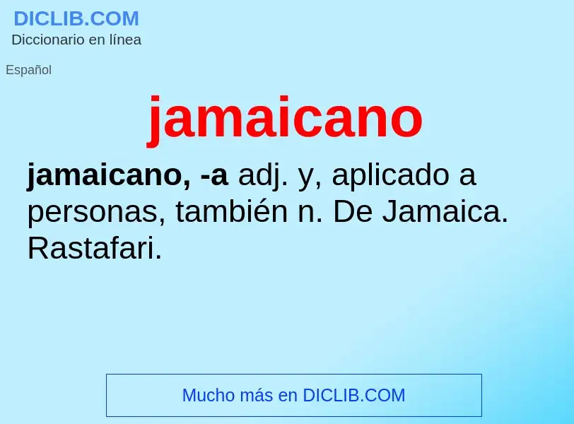 ¿Qué es jamaicano? - significado y definición