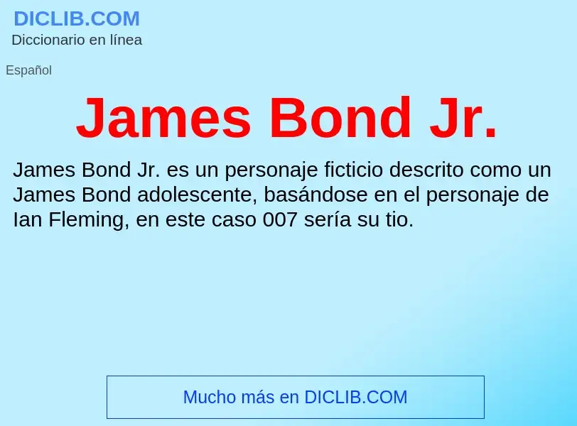 Что такое James Bond Jr. - определение