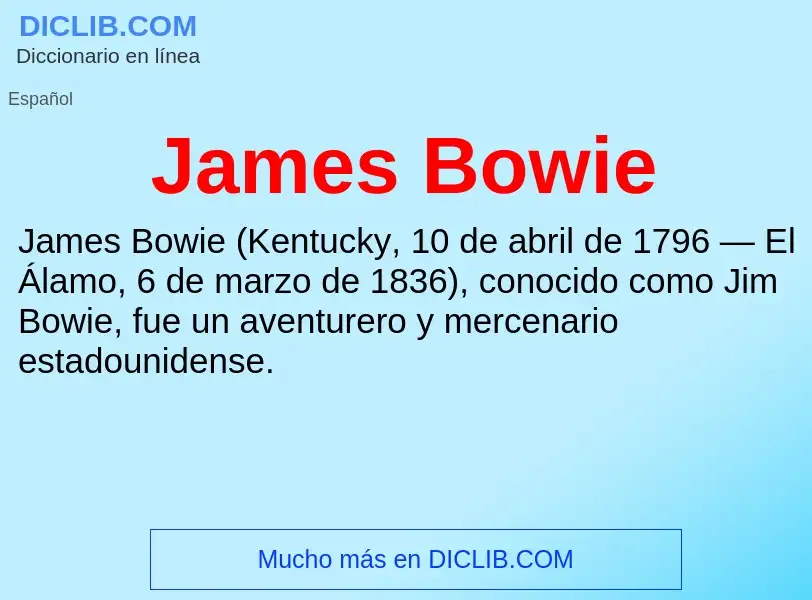 What is James Bowie - definition