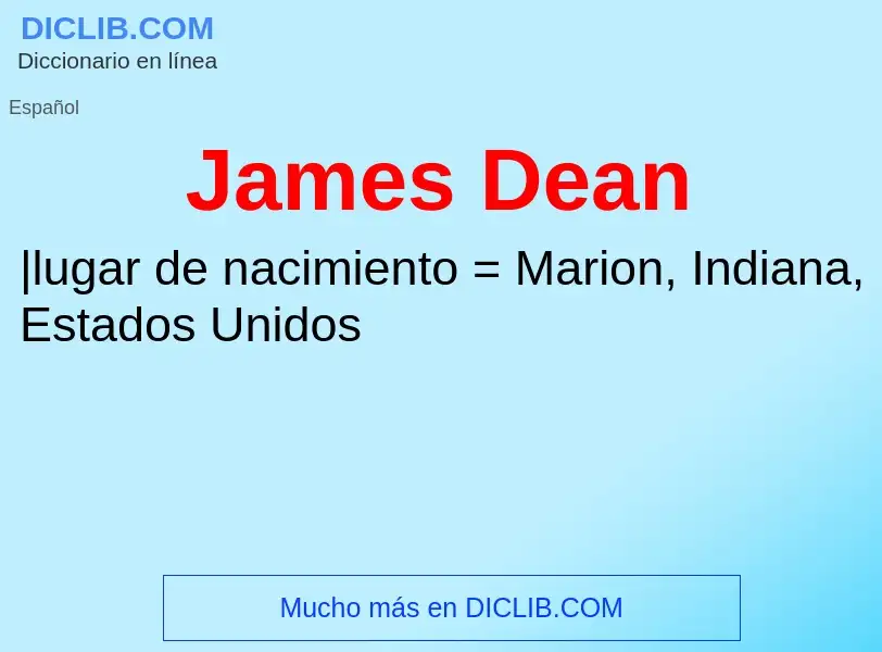 ¿Qué es James Dean? - significado y definición