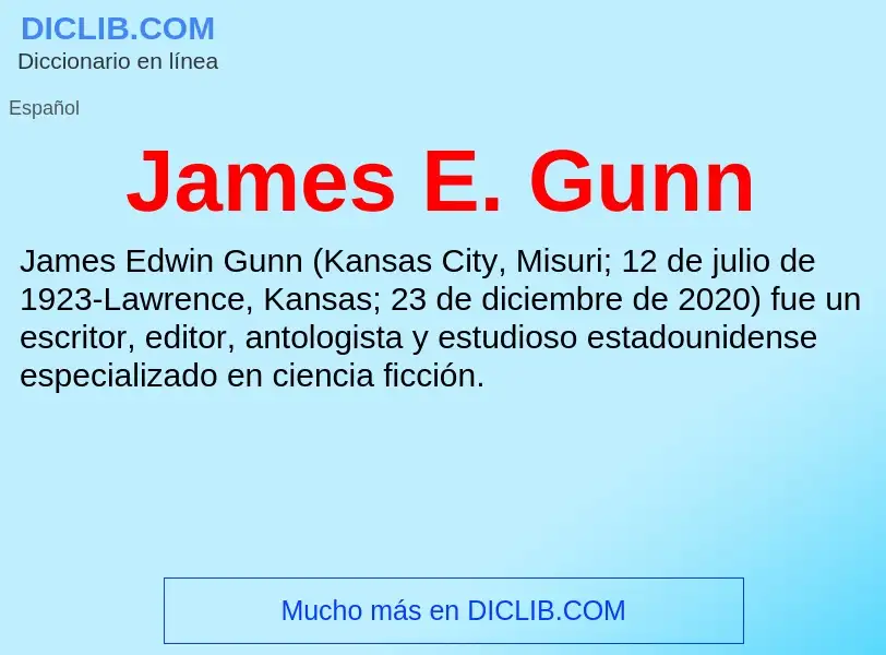 Che cos'è James E. Gunn - definizione