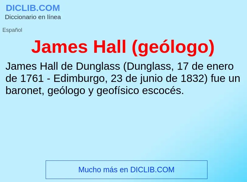 ¿Qué es James Hall (geólogo)? - significado y definición